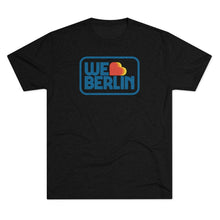 Load image into Gallery viewer, We ❤️ Berlin Tri-Blend Crew Tee